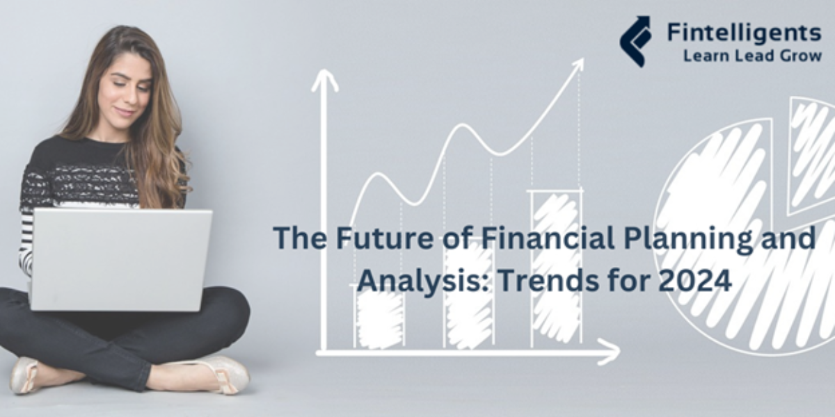 financial-planning-and-analysis-trends-for-2024