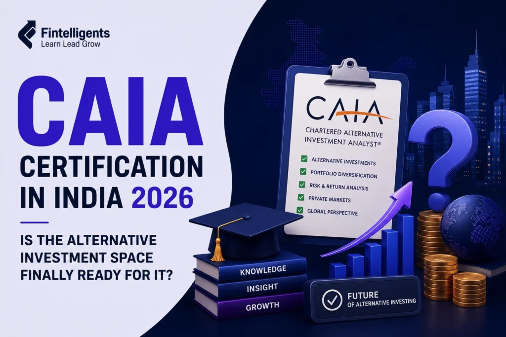 CAIA Certification India 2026 Guide