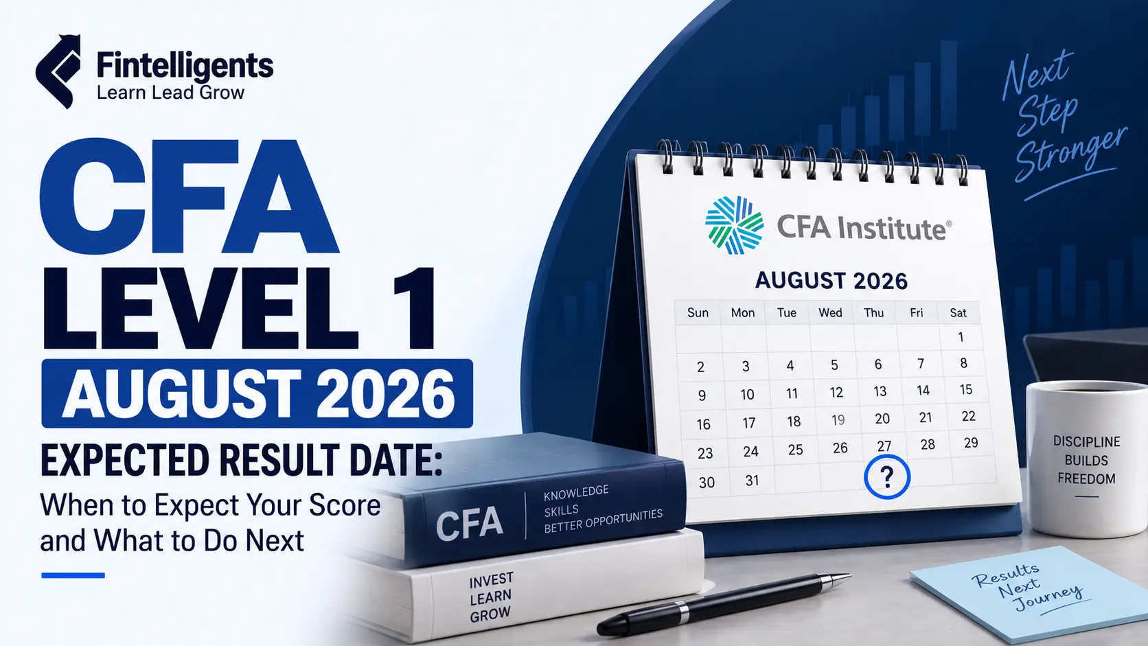 CFA Level 1 August 2026 expected result date and score announcement guide