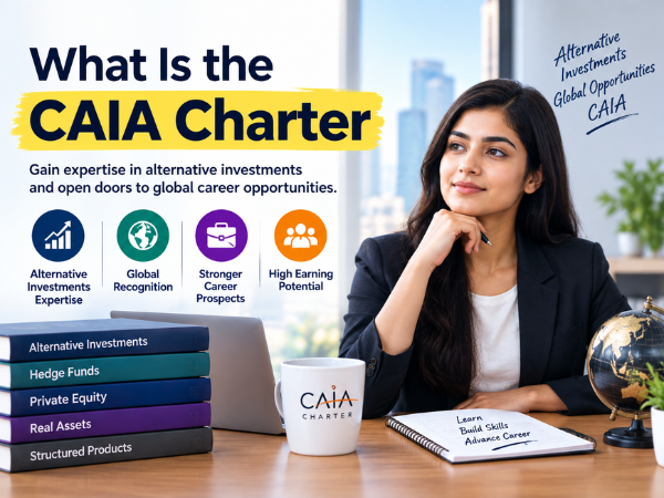 What Is the CAIA Charter Alternative Investment Expertise and Global Career Opportunities