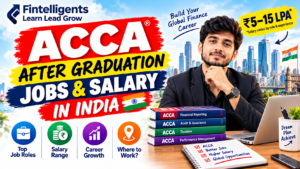 ACCA after graduation jobs and salary in India with career opportunities and ₹5–15 LPA salary range