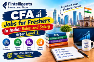 CFA jobs for freshers in India after Level 1, highlighting entry-level finance roles, salary prospects, and career opportunities.