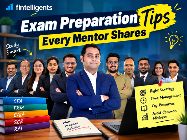 Exam Preparation Tips Every Mentor Shares – Expert Study Strategies, Time Management, and Exam Success Tips for CFA, FRM, CAIA, SCR, and RAI Certifications.